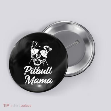 Pitbull Mom Button