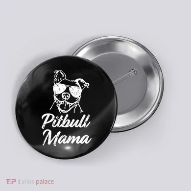 Pitbull Mom Button