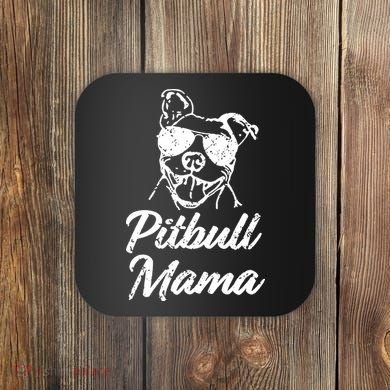 Pitbull Mom Coaster