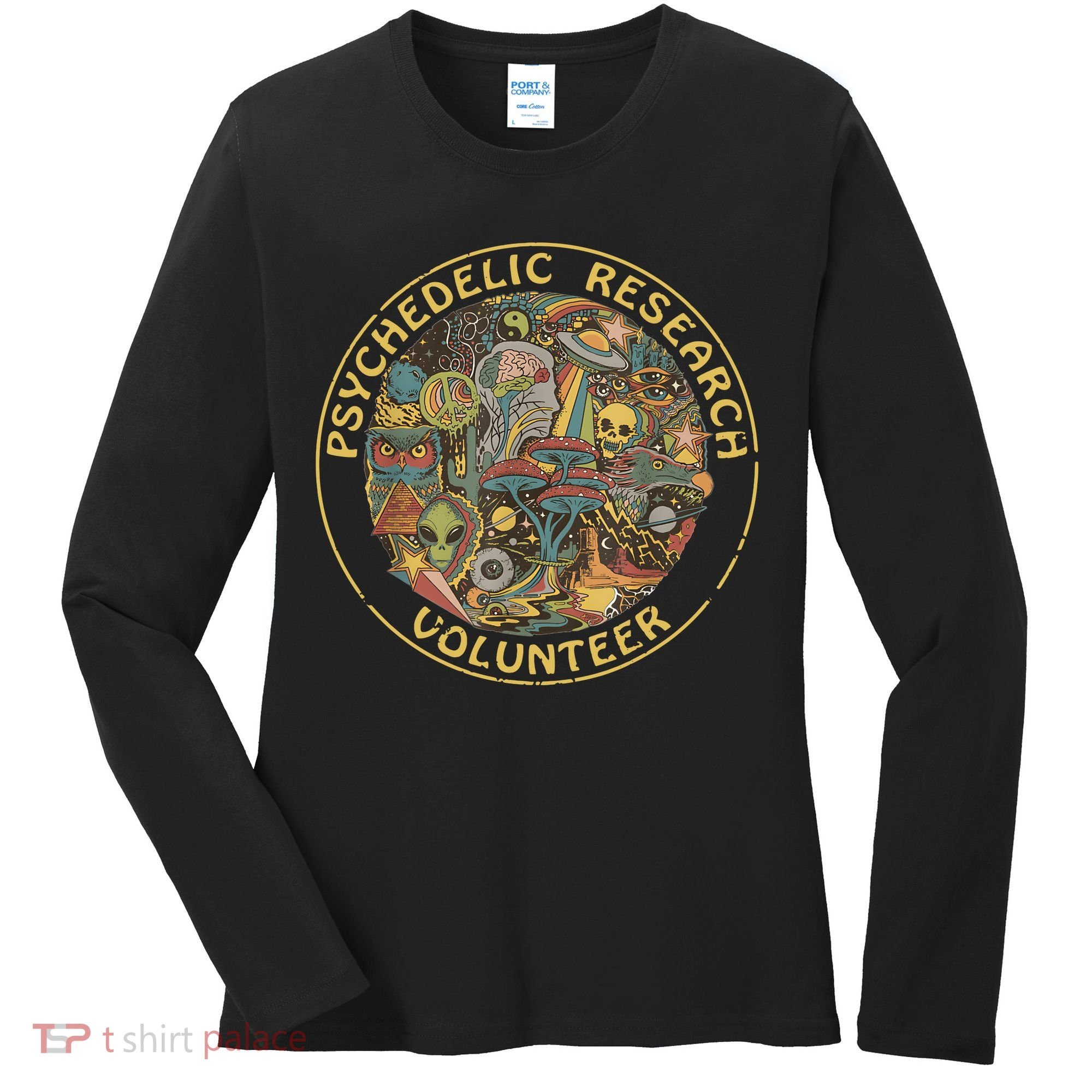 Psychedelic Mushroom Psychedelic Research Volunteer Women's Long Sleeve Shirt