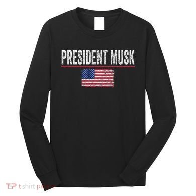 President Musk Long Sleeve Shirt