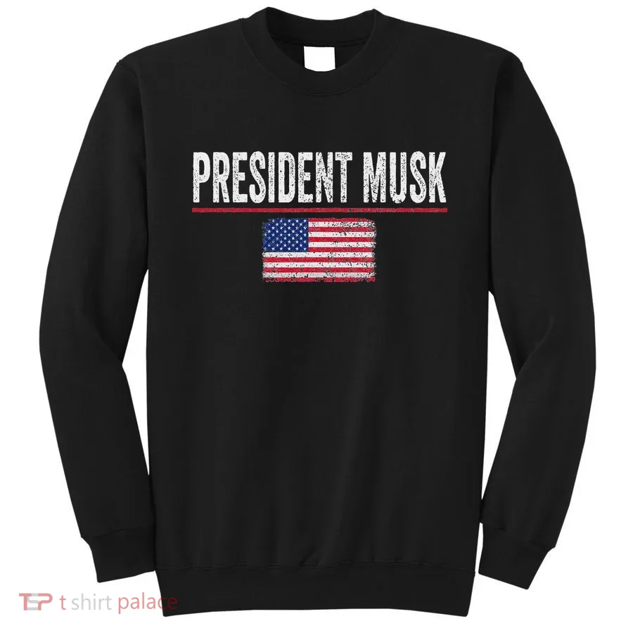 President Musk Sweatshirt