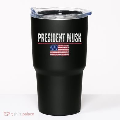 President Musk Tumbler