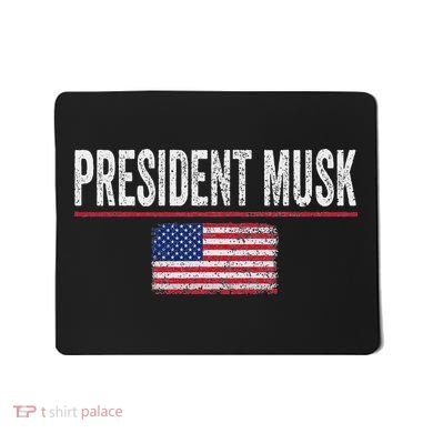 President Musk Mousepad