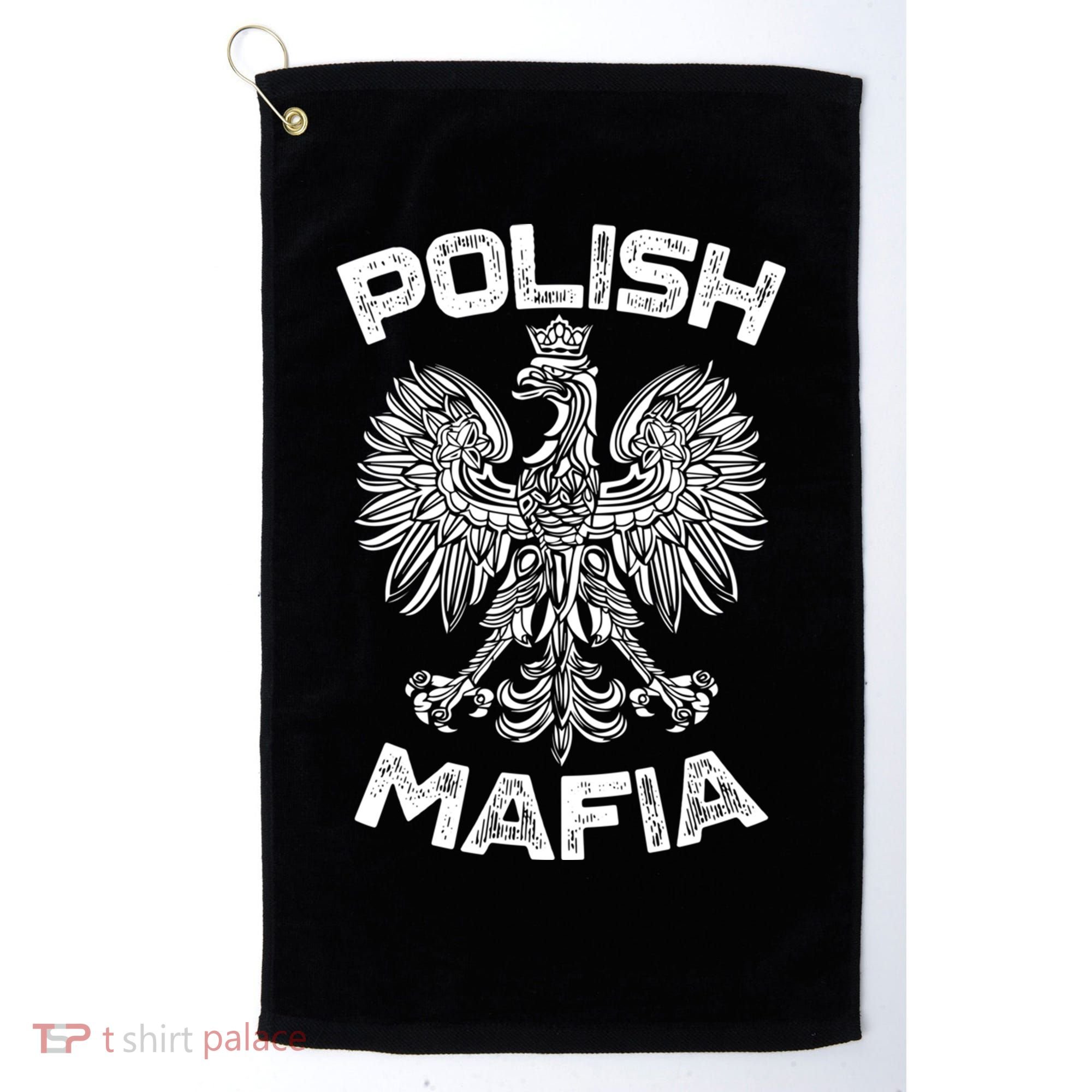 Polish Mafia Poland Polish Eagle Polska Dyngus Day Gift Golf Towel