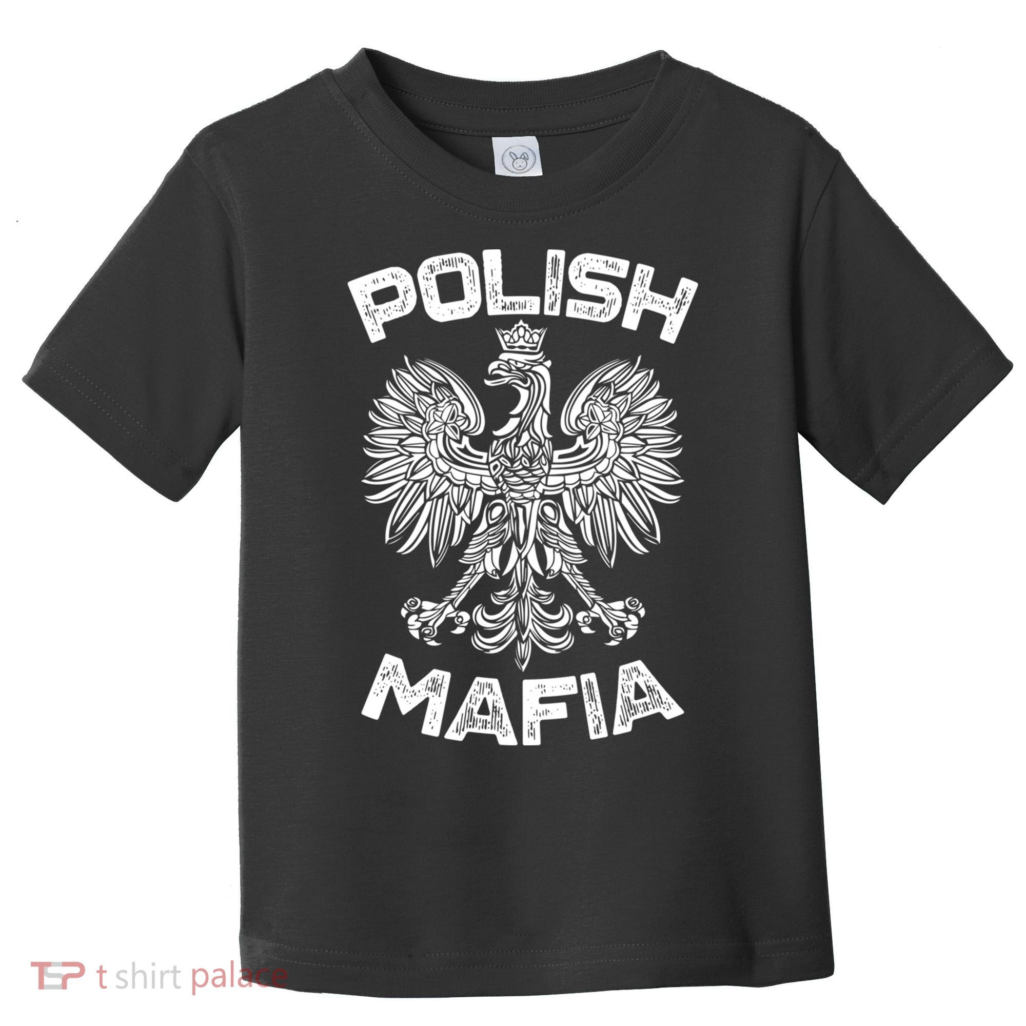 Polish Mafia Poland Polish Eagle Polska Dyngus Day Gift Toddler T-Shirt
