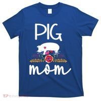 Pig Mom Proud Pig Farmer Pig Owner Pig Mother Gift T-Shirt thumb 0