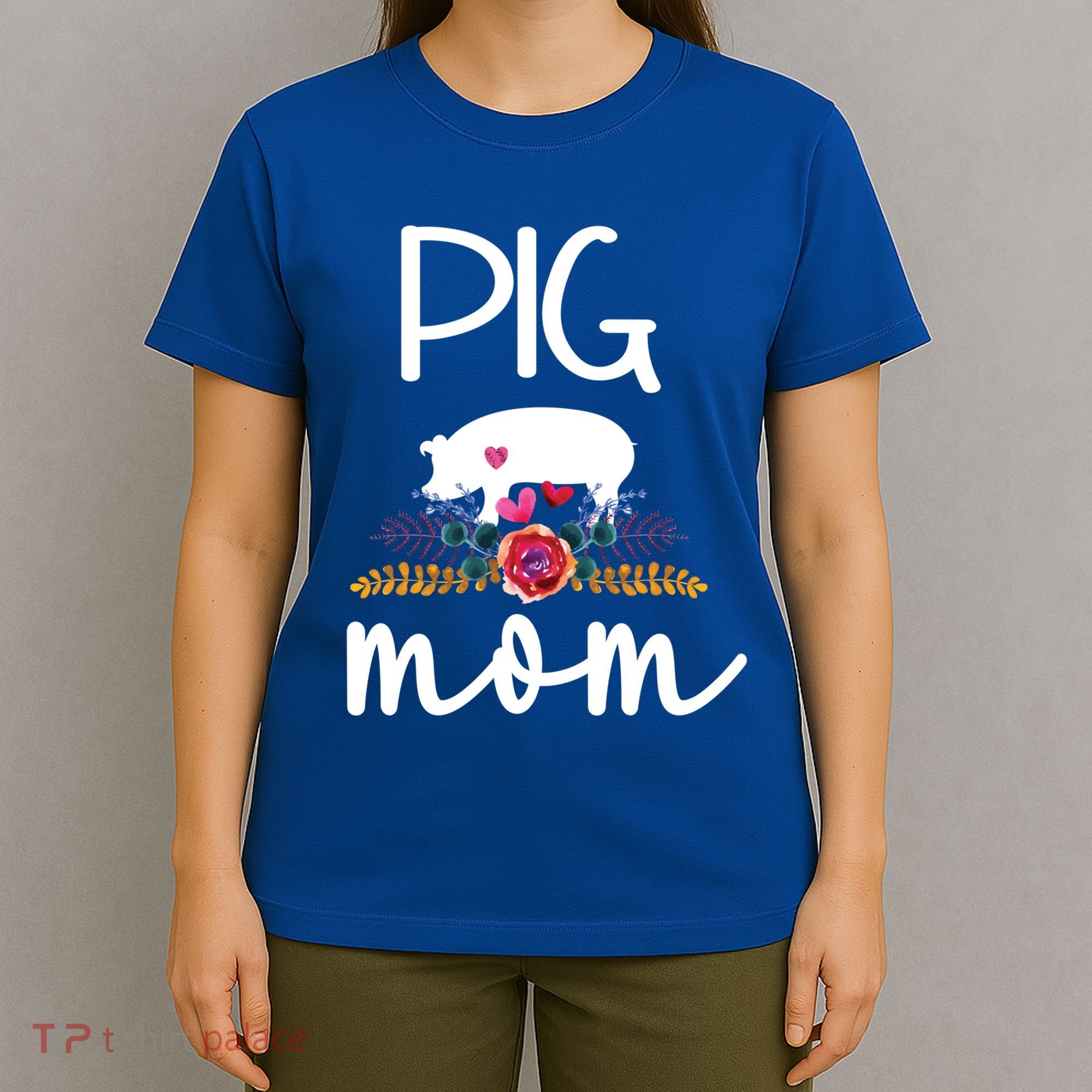 Pig Mom Proud Pig Farmer Pig Owner Pig Mother Gift T-Shirt