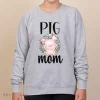 Pig Mom Proud Pig Farmer Pig Owner Pig Mother Gift Women's Sweatshirt thumb 0