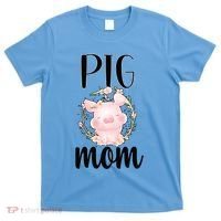 Pig Mom Proud Pig Farmer Pig Owner Pig Mother Gift T-Shirt thumb 0