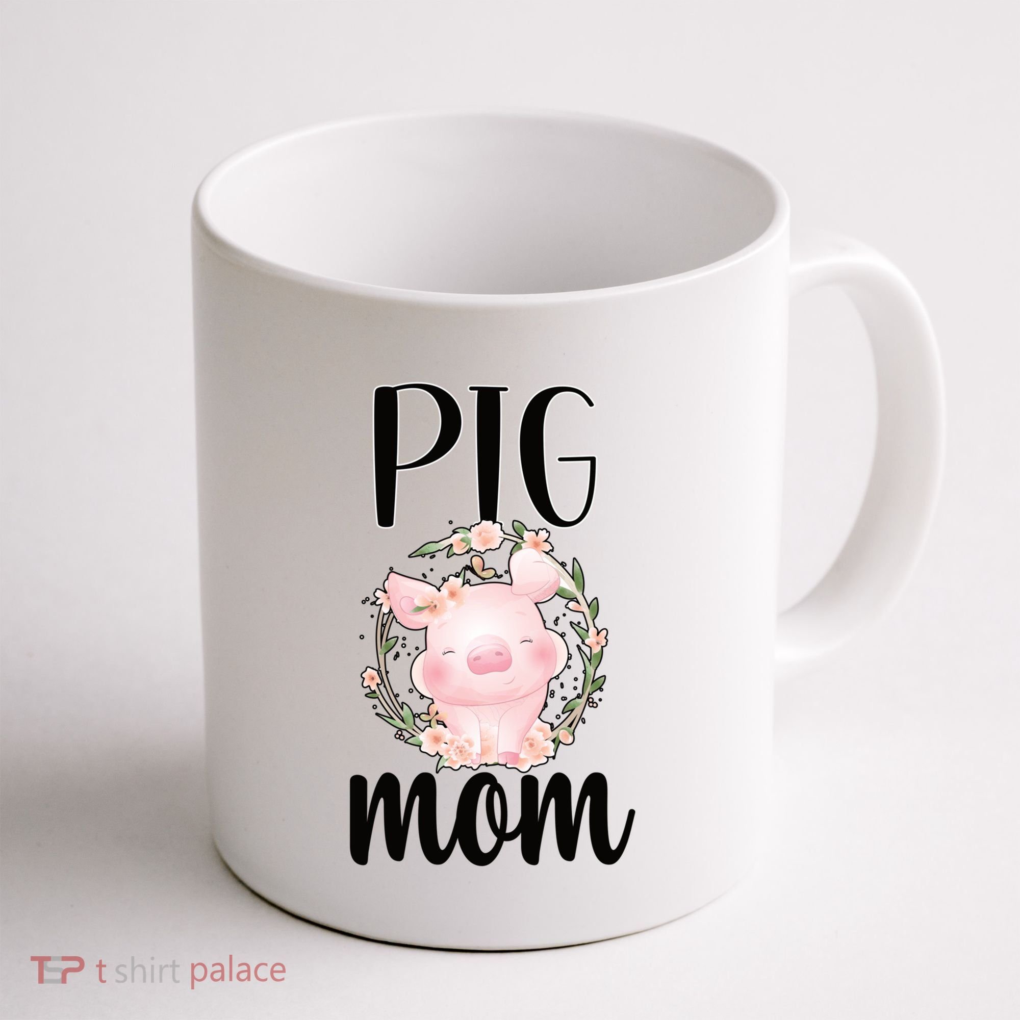 Pig Mom Proud Pig Farmer Pig Owner Pig Mother Gift Coffee Mug