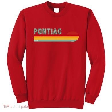 Pontiac Michigan Sweatshirt