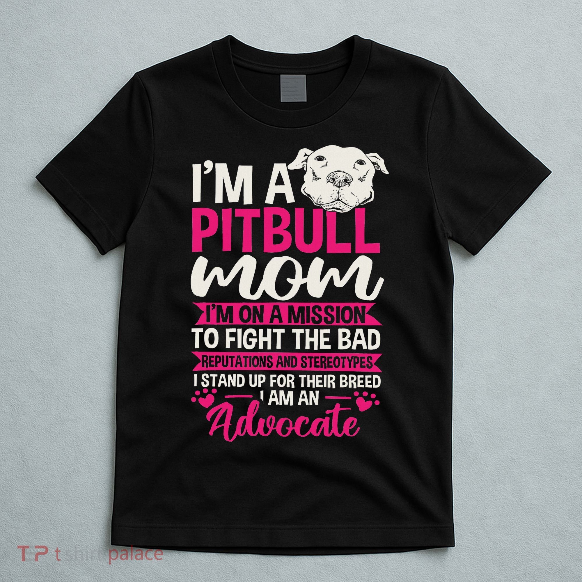 Pitbull Mom Pit Bull Terrier Mommy Pibble Mother's Day T-Shirt