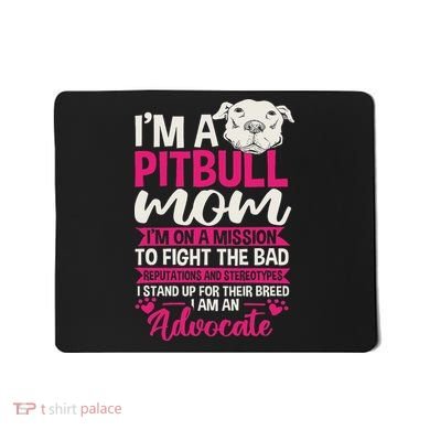 Pitbull Mom Pit Bull Terrier Mommy Pibble Mother's Day Mousepad