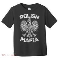 Polish Mafia Poland Polish Eagle Polska Dyngus Day Toddler T-Shirt thumb 0