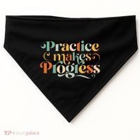 Practice Makes Progress Over Perfection Positive Motivation USA-Made Doggie Bandana thumb 0