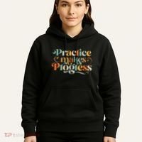 Practice Makes Progress Over Perfection Positive Motivation Hoodie thumb 5