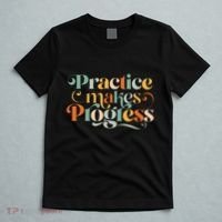 Practice Makes Progress Over Perfection Positive Motivation T-Shirt thumb 5