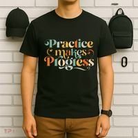 Practice Makes Progress Over Perfection Positive Motivation T-Shirt thumb 6
