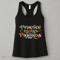Practice Makes Progress Over Perfection Positive Motivation Women's Tank Top thumb 3