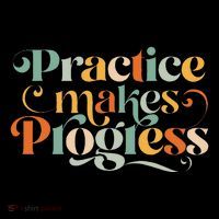 Practice Makes Progress Over Perfection Positive Motivation Women's Long Sleeve Shirt thumb 2