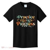 Practice Makes Progress Over Perfection Positive Motivation Kids T-Shirt thumb 0