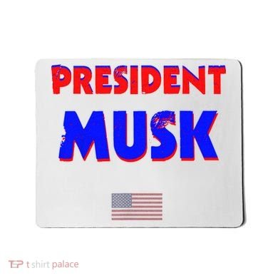 President Musk Mousepad