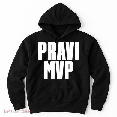 Pravi Mvp Hoodie