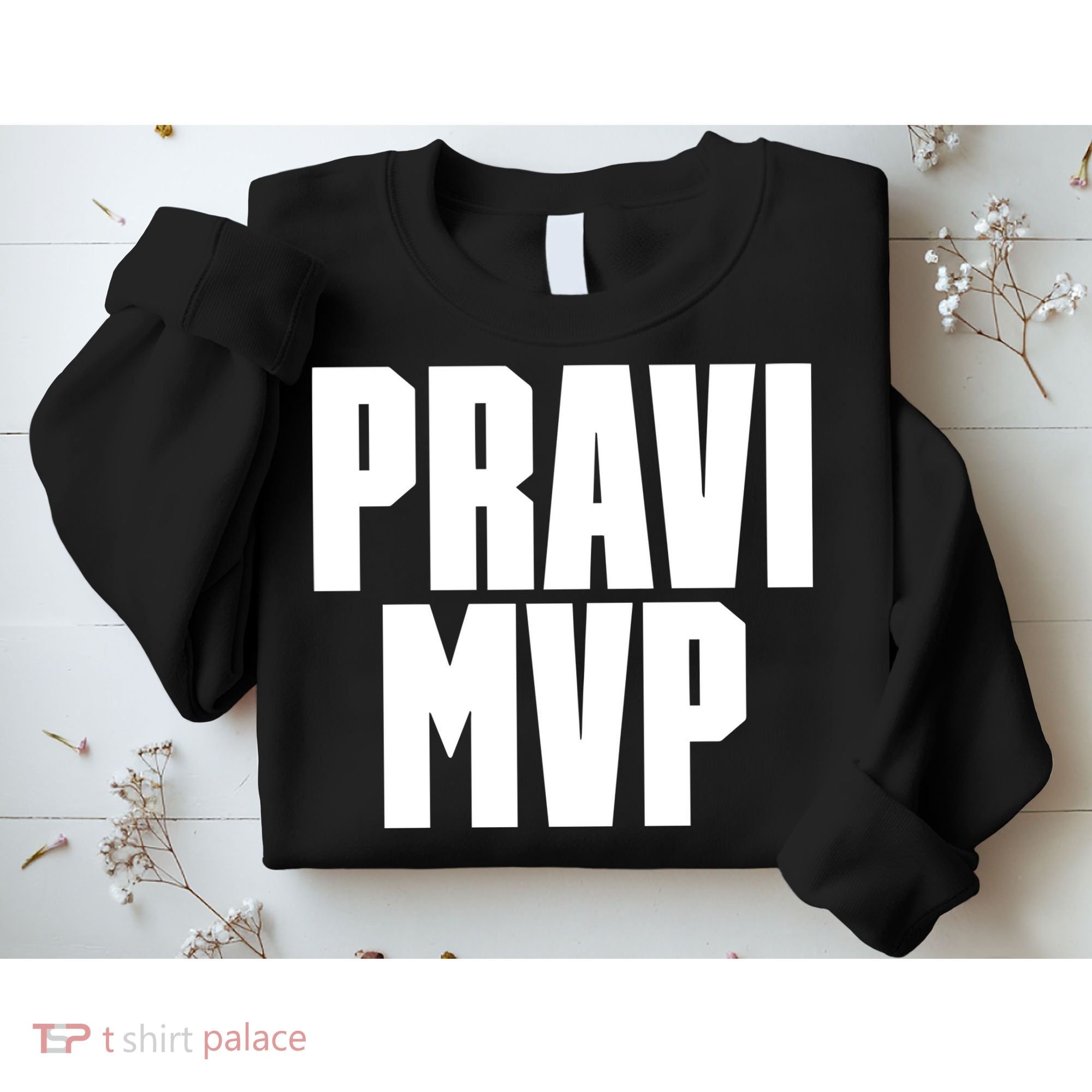 Pravi Mvp Sweatshirt