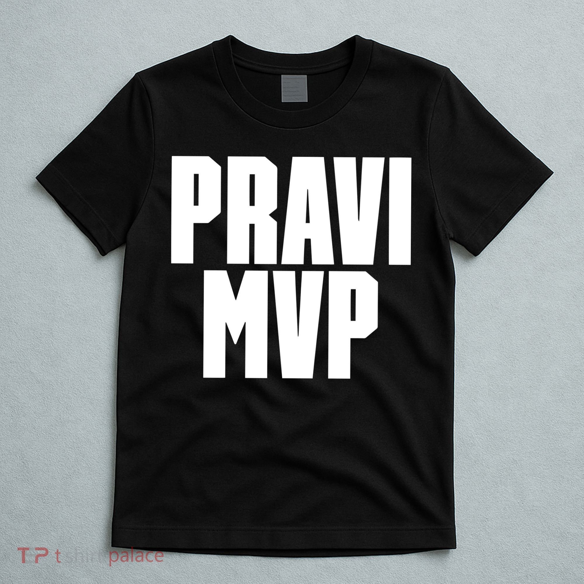 Pravi Mvp T-Shirt