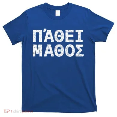Pathei Mathos T-Shirt