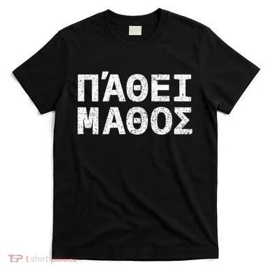Pathei Mathos T-Shirt