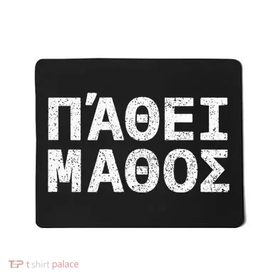Pathei Mathos Mousepad