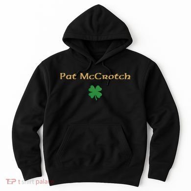Pat McCrotch Hoodie