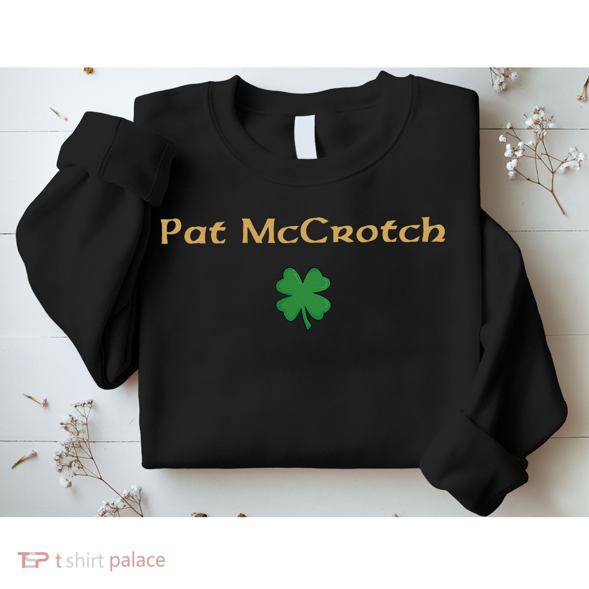 Pat McCrotch Sweatshirt