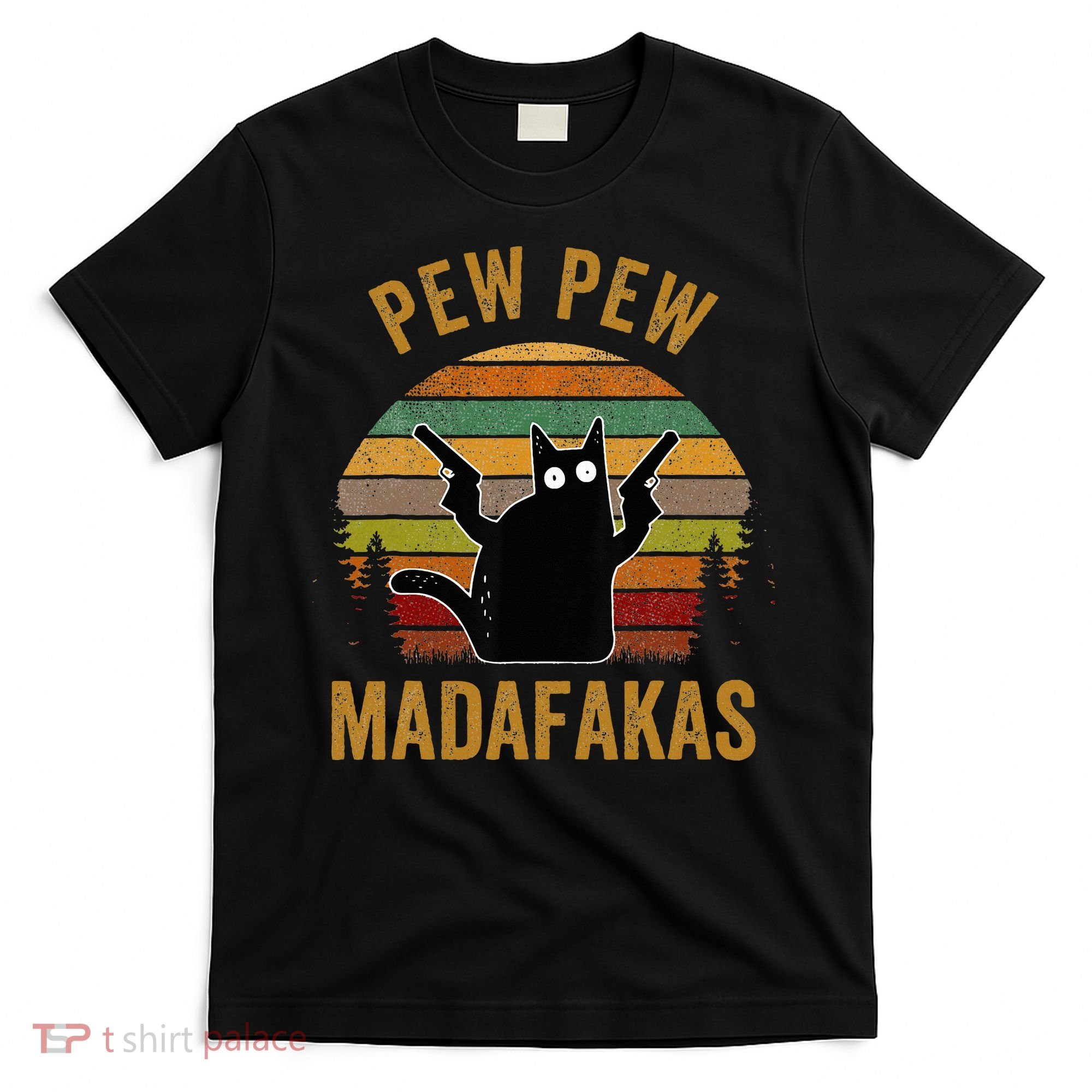 Pew Madafakas Pew Guns Funny Black Cat Retro Vintage T-Shirt