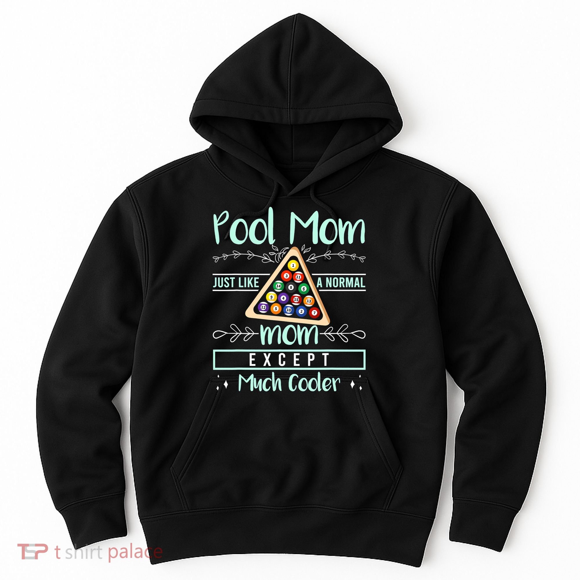 Pool Mom Pool Billiards Mother's Day Pool Player Hoodie