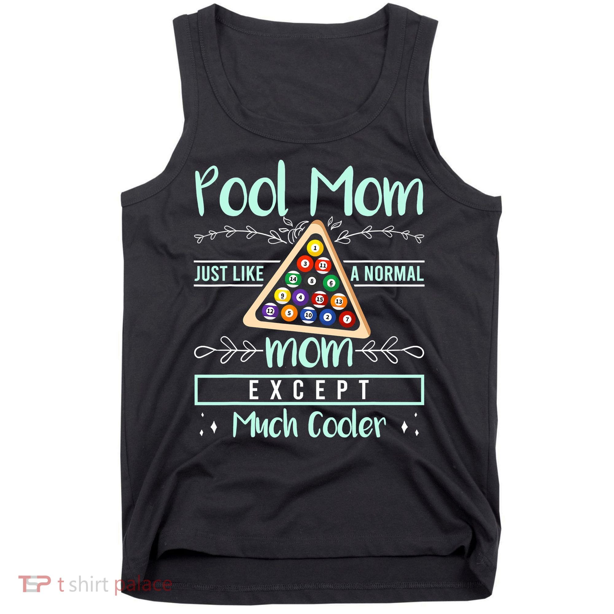 Pool Mom Pool Billiards Mother's Day Pool Player Tank Top