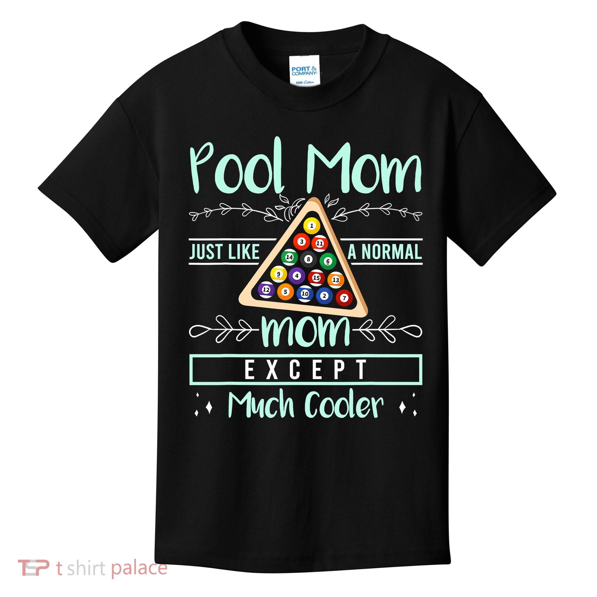 Pool Mom Pool Billiards Mother's Day Pool Player Kids T-Shirt