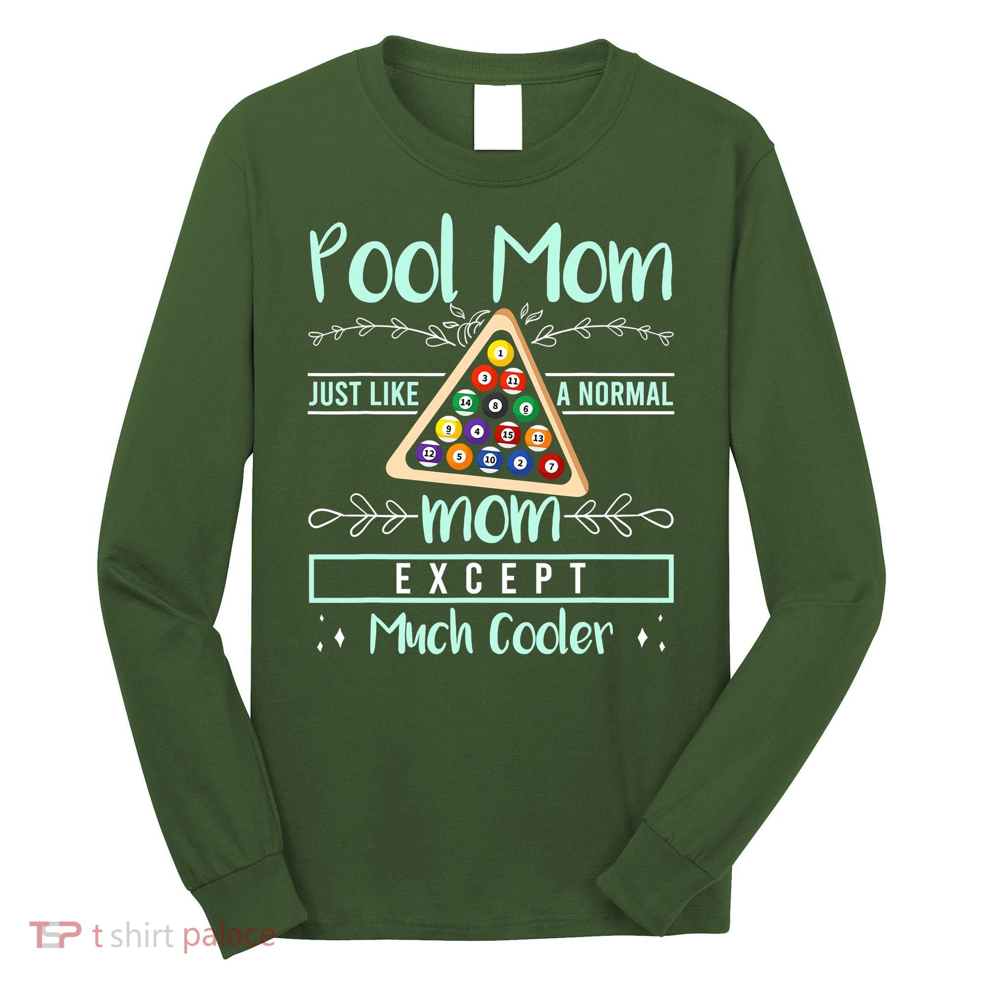 Pool Mom Pool Billiards Mother's Day Pool Player Long Sleeve Shirt