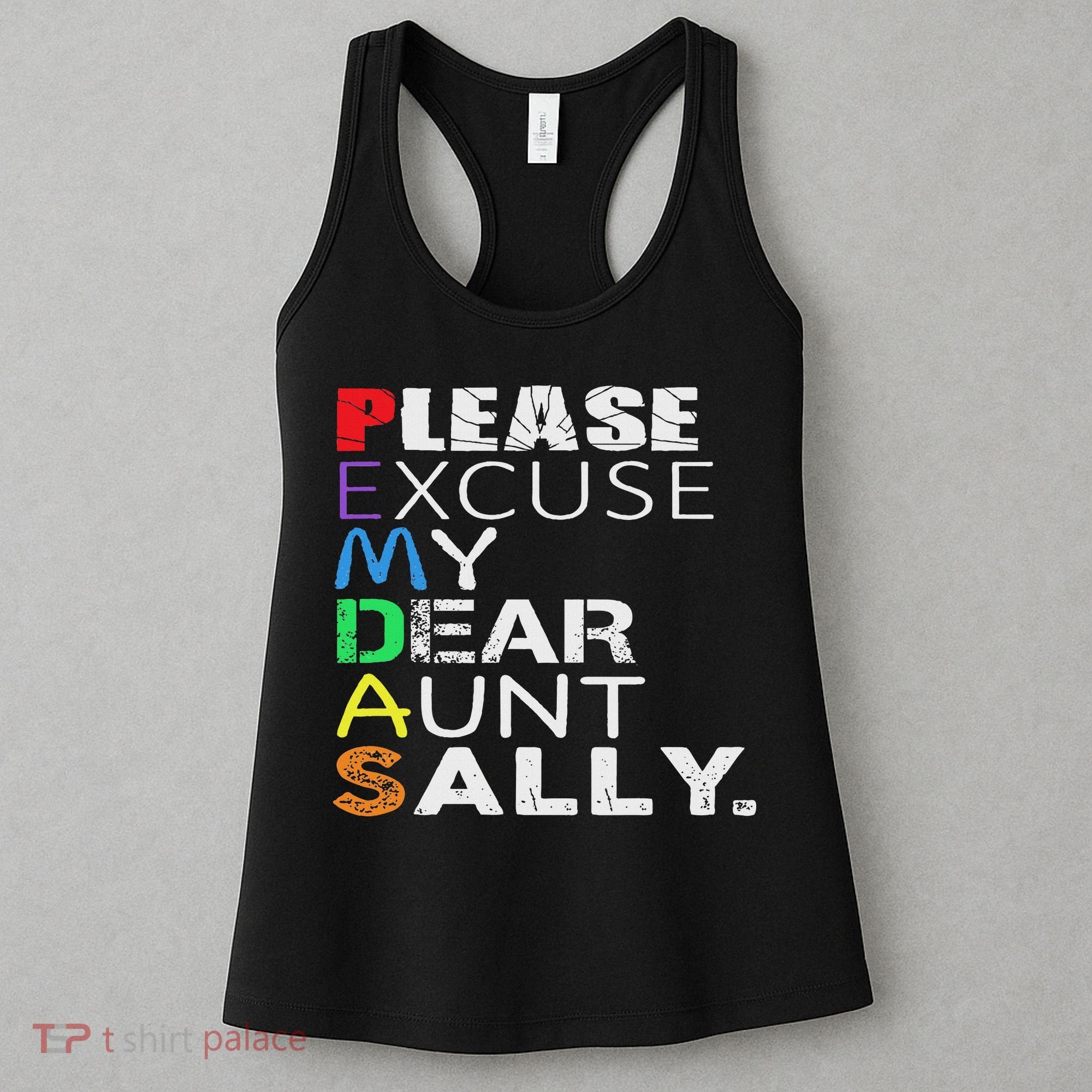 Pemdas Math Please Excuse My Dear Aunt Sally Women's Tank Top