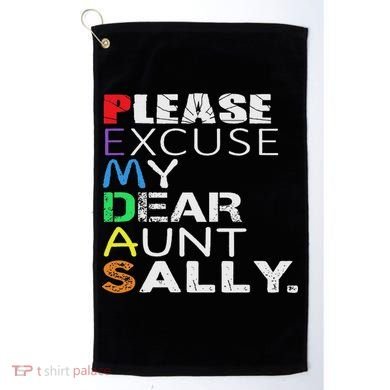 Pemdas Math Please Excuse My Dear Aunt Sally Golf Towel
