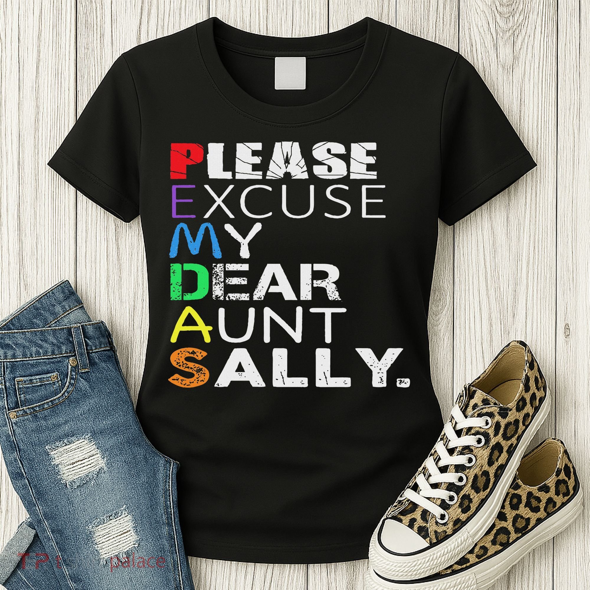Pemdas Math Please Excuse My Dear Aunt Sally Women's T-Shirt
