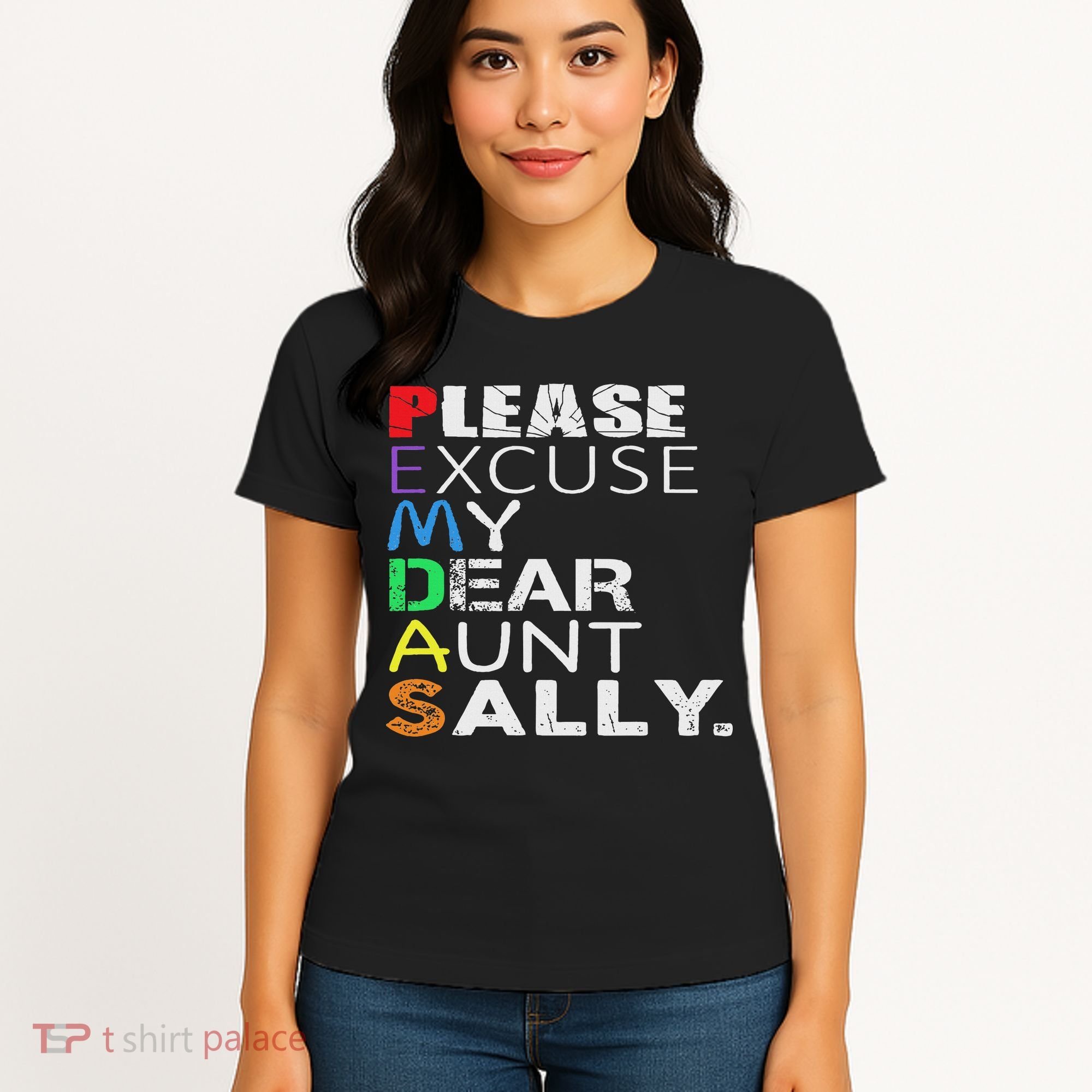 Pemdas Math Please Excuse My Dear Aunt Sally Women's T-Shirt