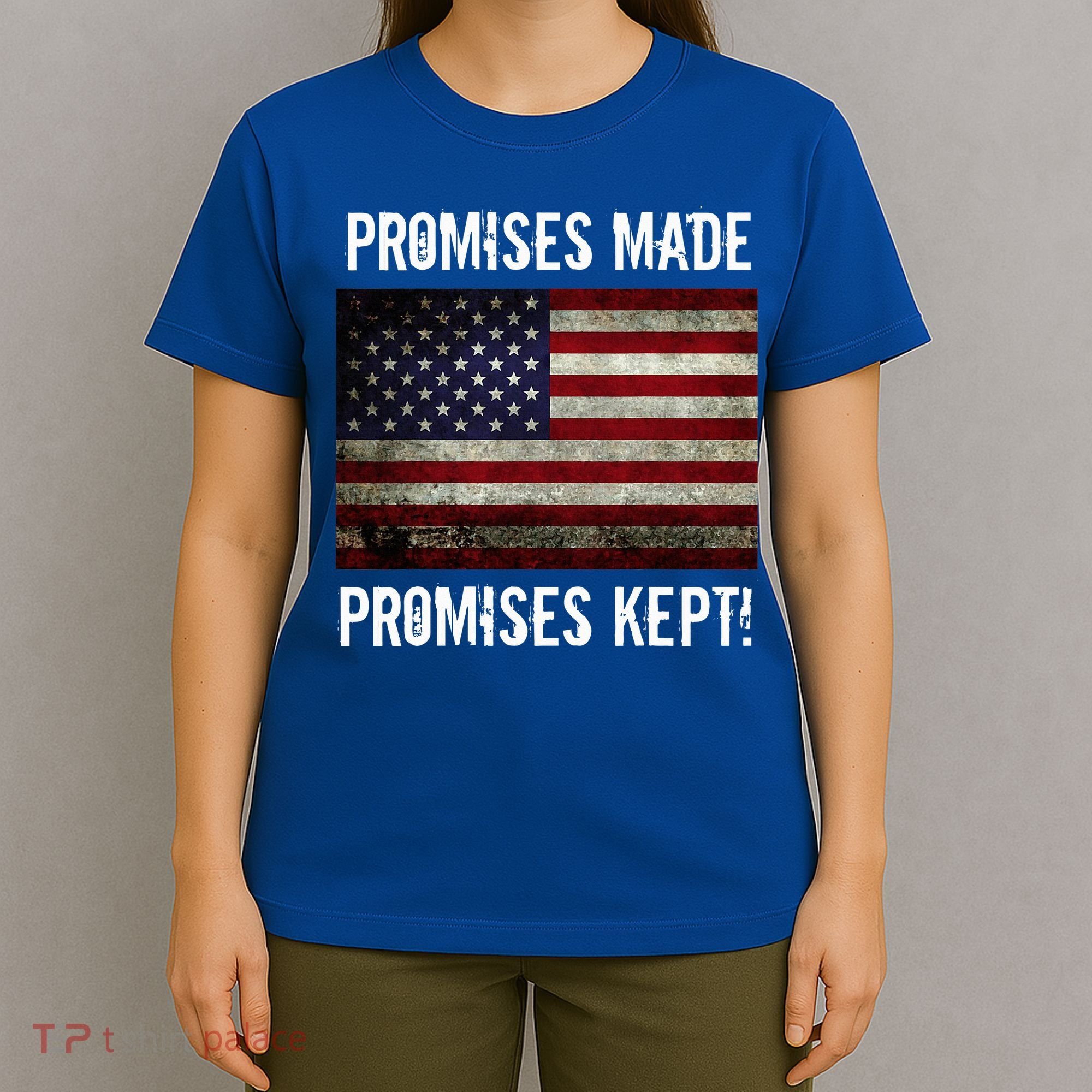 Promises Made Promises Kept 2025 Trump T-Shirt