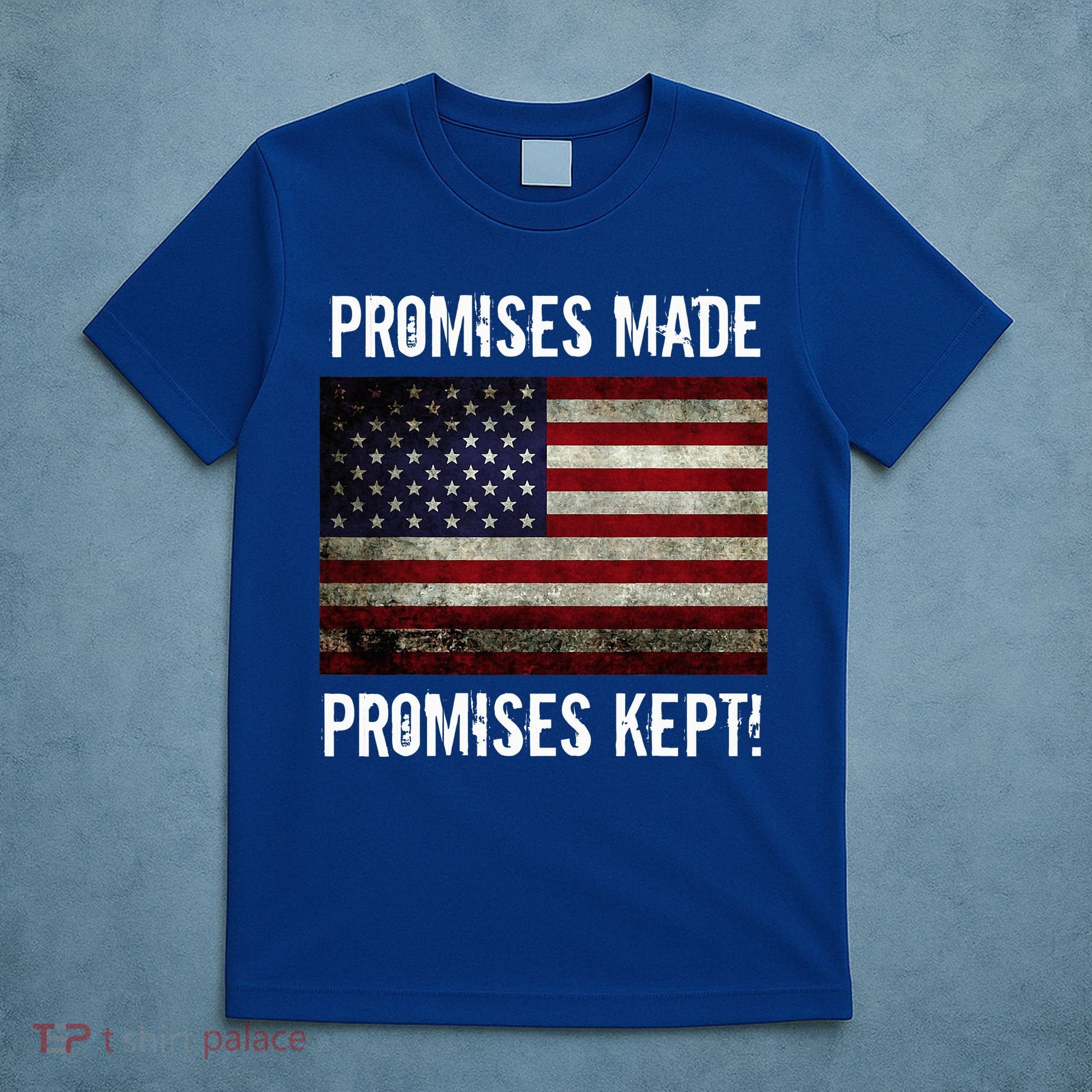 Promises Made Promises Kept 2025 Trump T-Shirt