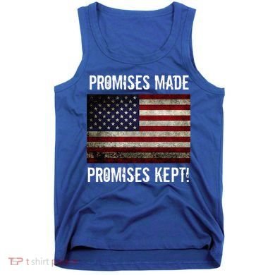 Promises Made Promises Kept 2025 Trump Tank Top