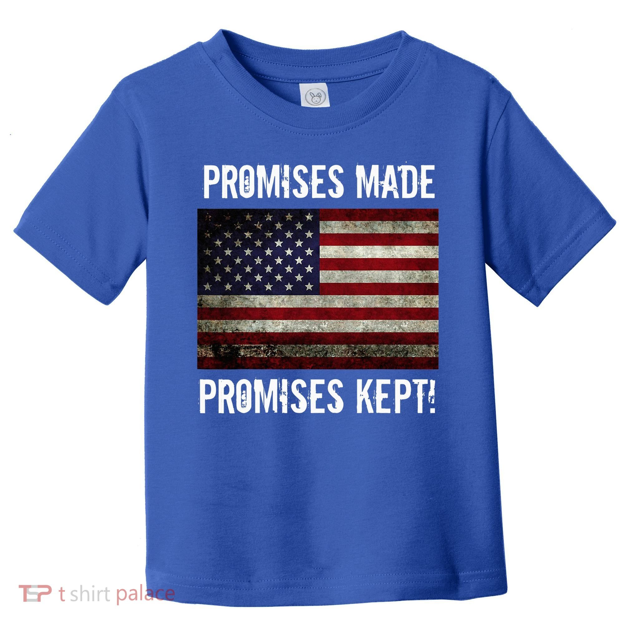 Promises Made Promises Kept 2025 Trump Toddler T-Shirt