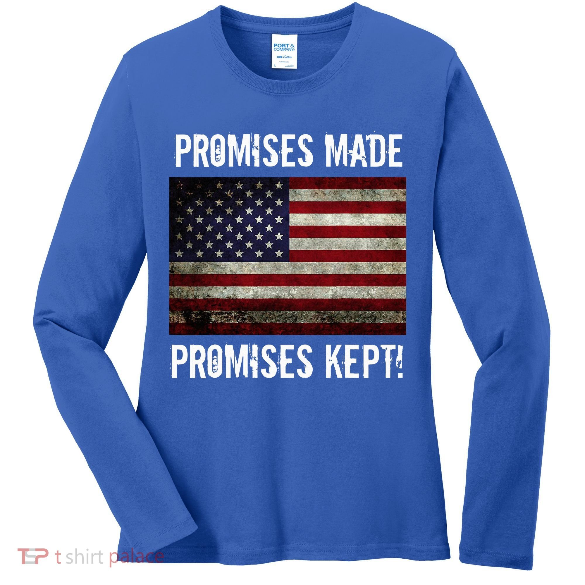 Promises Made Promises Kept 2025 Trump Women's Long Sleeve Shirt
