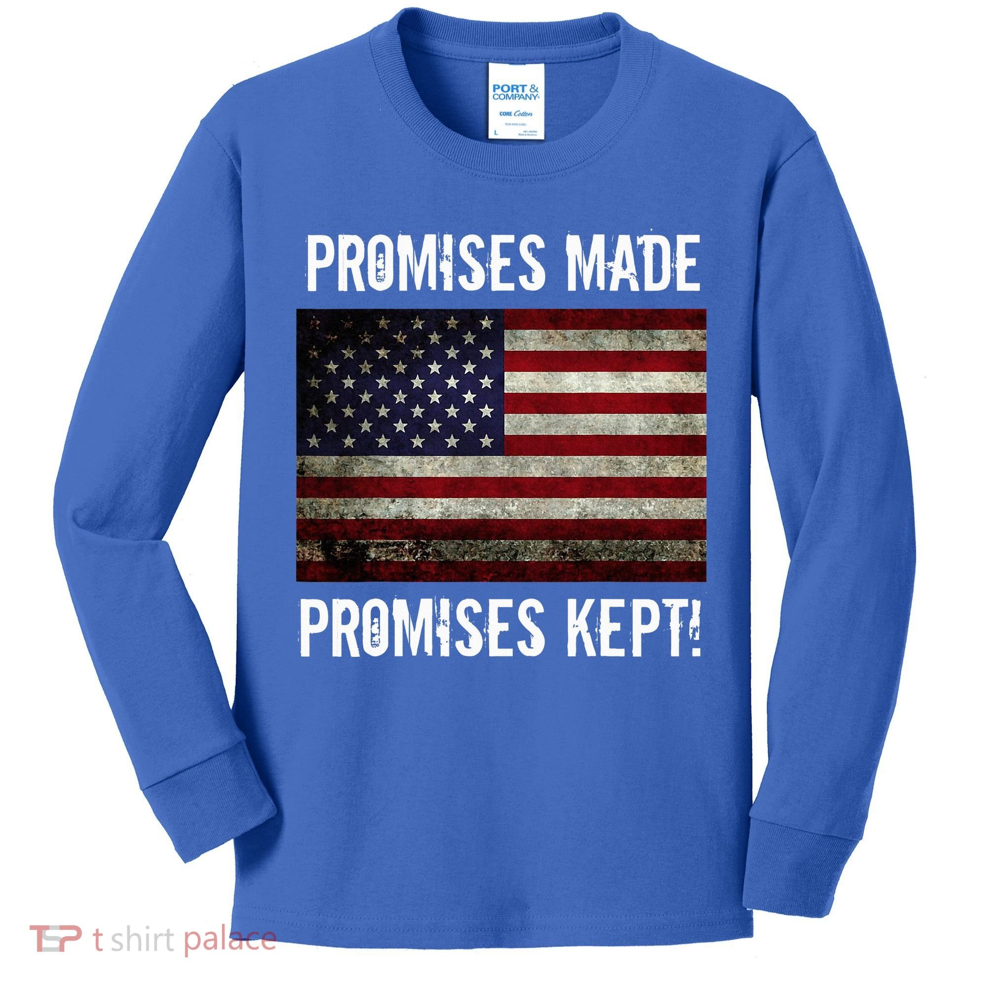 Promises Made Promises Kept 2025 Trump Kids Long Sleeve Shirt